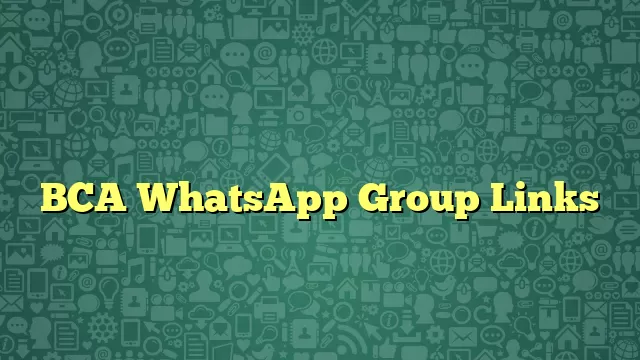 BCA WhatsApp Group Links