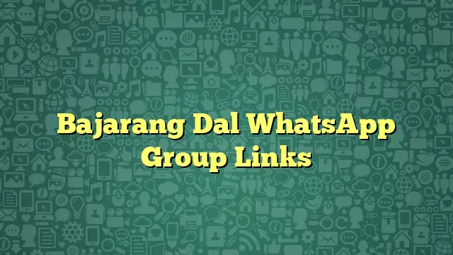 Bajarang Dal WhatsApp Group Links