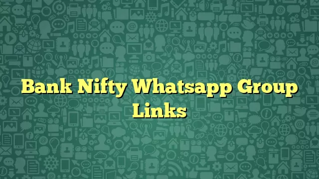 Bank Nifty Whatsapp Group Links