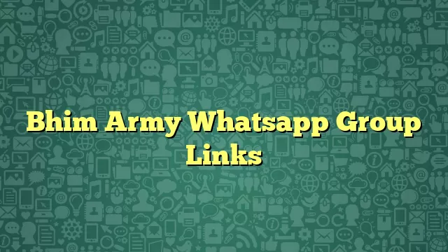 Bhim Army Whatsapp Group Links