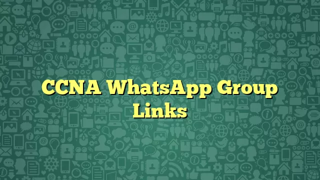 CCNA WhatsApp Group Links