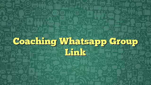 Coaching Whatsapp Group Link