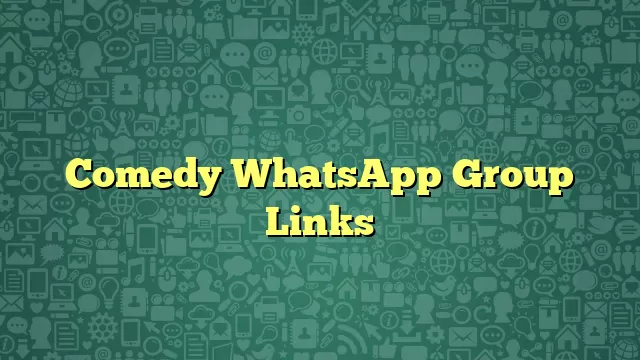 Comedy WhatsApp Group Links