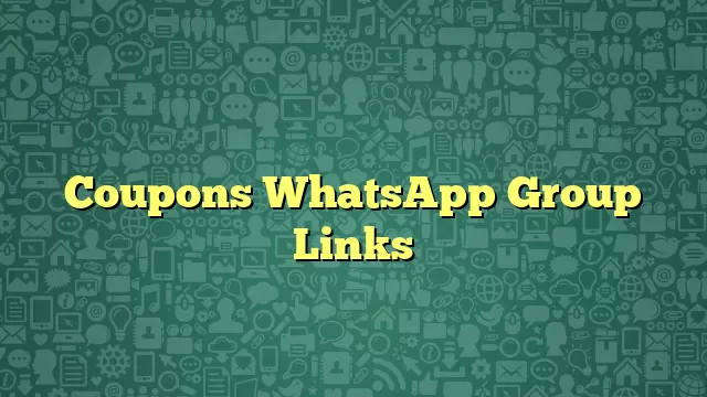 Coupons WhatsApp Group Links