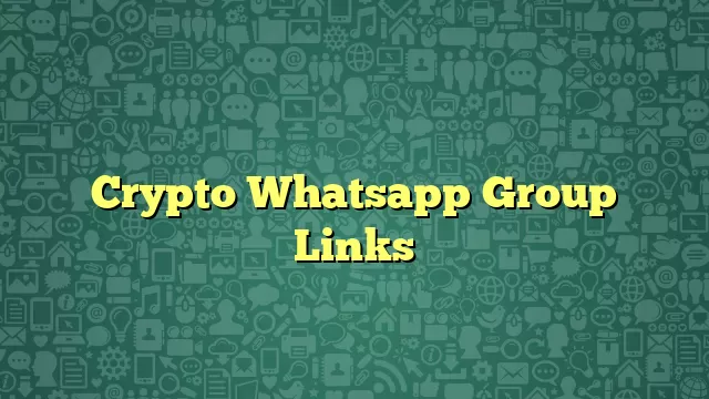 Crypto Whatsapp Group Links