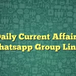 Daily Current Affairs Whatsapp Group Links