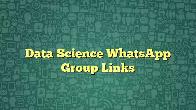 Data Science WhatsApp Group Links