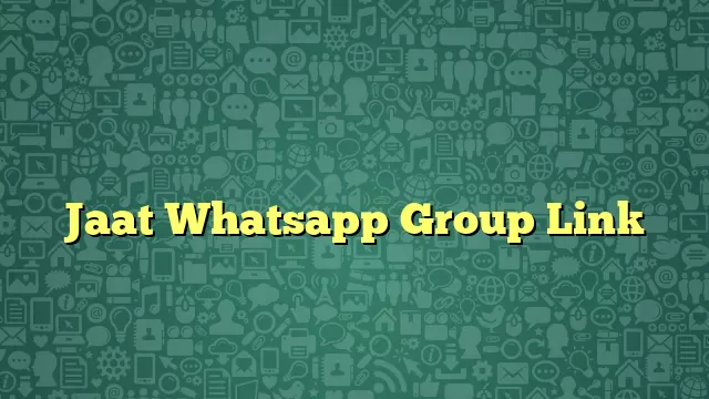 Jaat Whatsapp Group Link