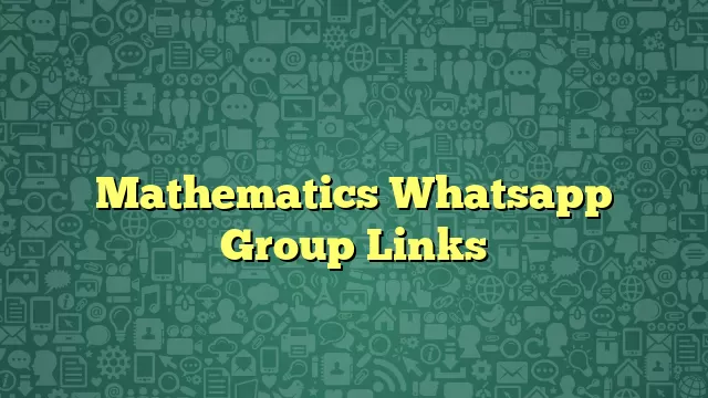 Mathematics Whatsapp Group Links