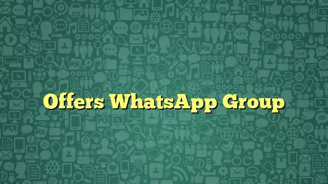 Offers WhatsApp Group