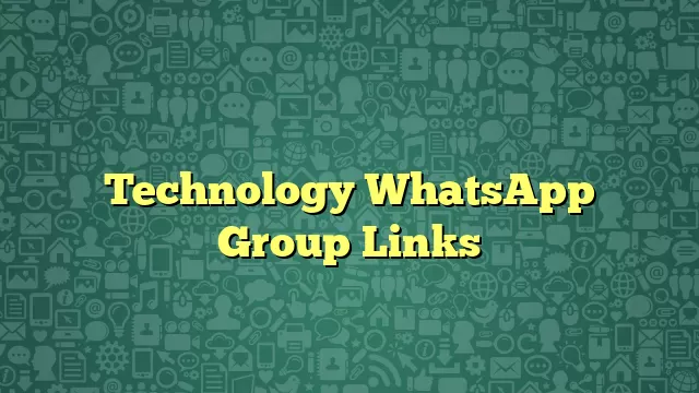 Technology WhatsApp Group Links