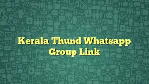 Kerala Thund Whatsapp Group Link